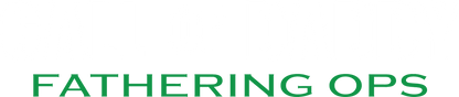 Call Of Daddy, Fathering Ops