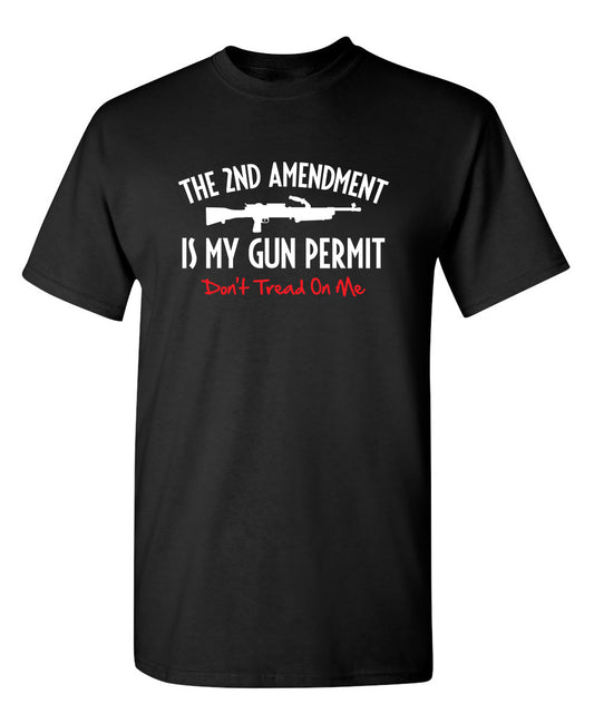The 2nd Amdendment Is My Gun Permit Don't Tread On Me