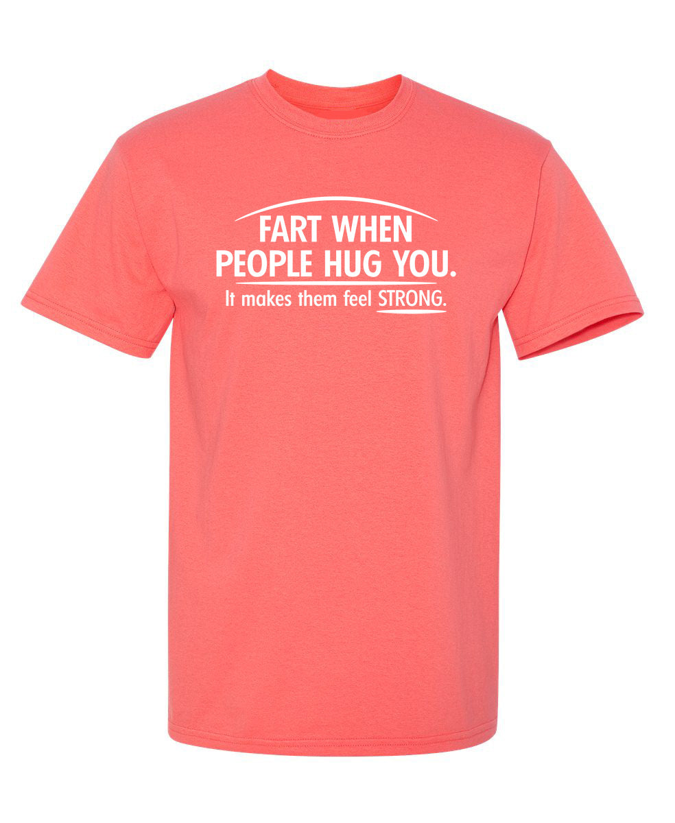 Fart When People Hug You Cool It Makes Them Feel Strong