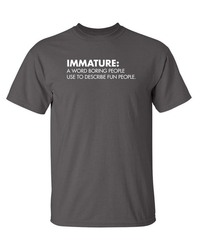 Immature: A Word Boring People Use To Describe Fun People