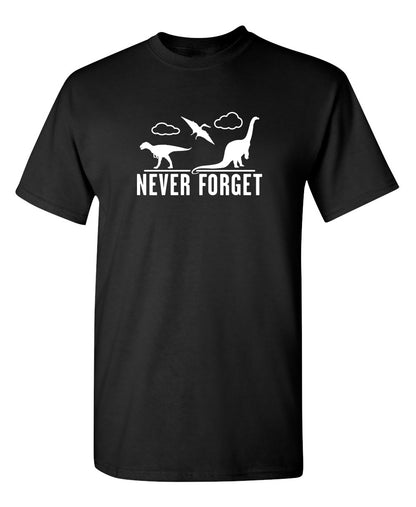 Never Forget - Dinosaurs