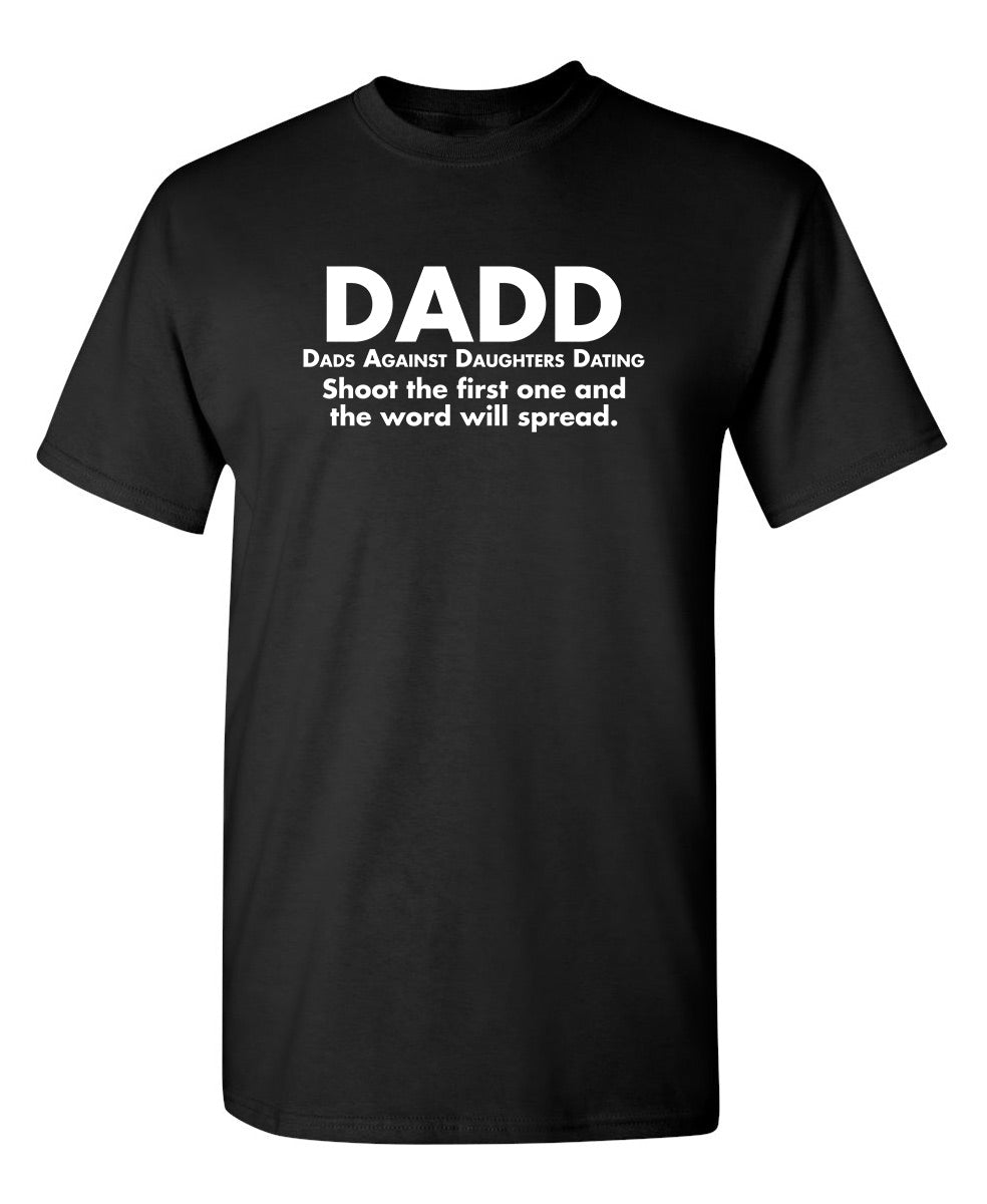 D.A.D.D. Dads Against Daughters Dating