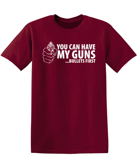 You Can Have My Guns Bullets First