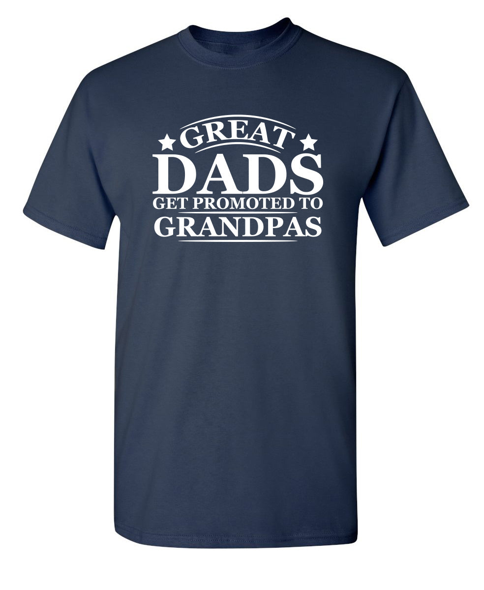 Great Dads Get Promoted To Grandpas