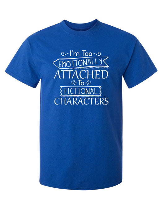 I'm Too Emotionally Attached To Fictional Characters