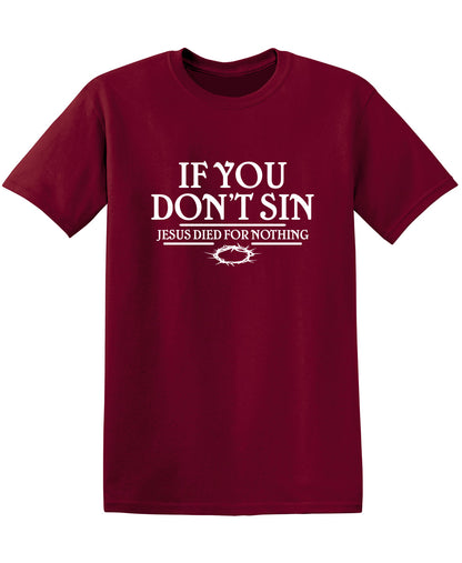 If You Don't Sin, Jesus Died For Nothing