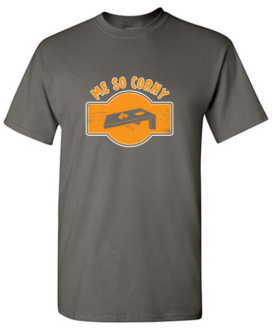 Me So Corny T Shirt Funny