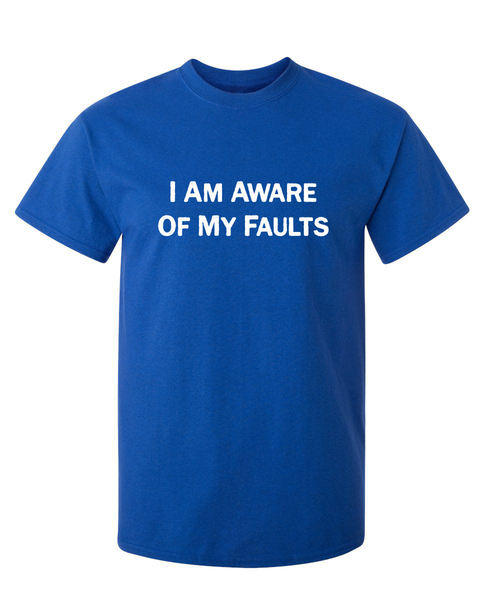 I Am Aware Of My Faults