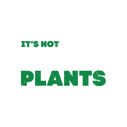 Its not Hoarding If Its Plants Tee