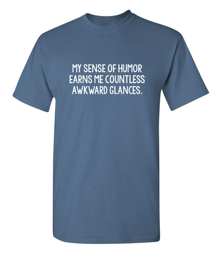 My Sense Of Humor Earns Me Countless Awkward Glances