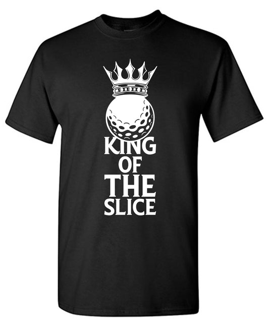 King of The Slice, Golfer T Shirt for Men