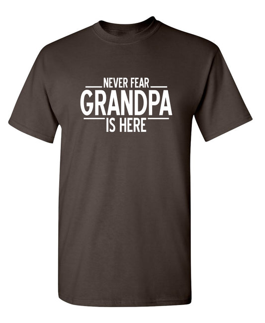 Never Fear Grandpa Is Here