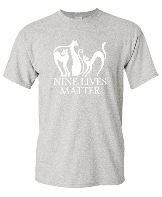 Nine Lives Matter Funny Shirts