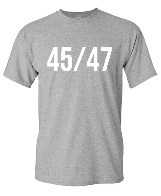 45/47 Trump Fan T Shirt