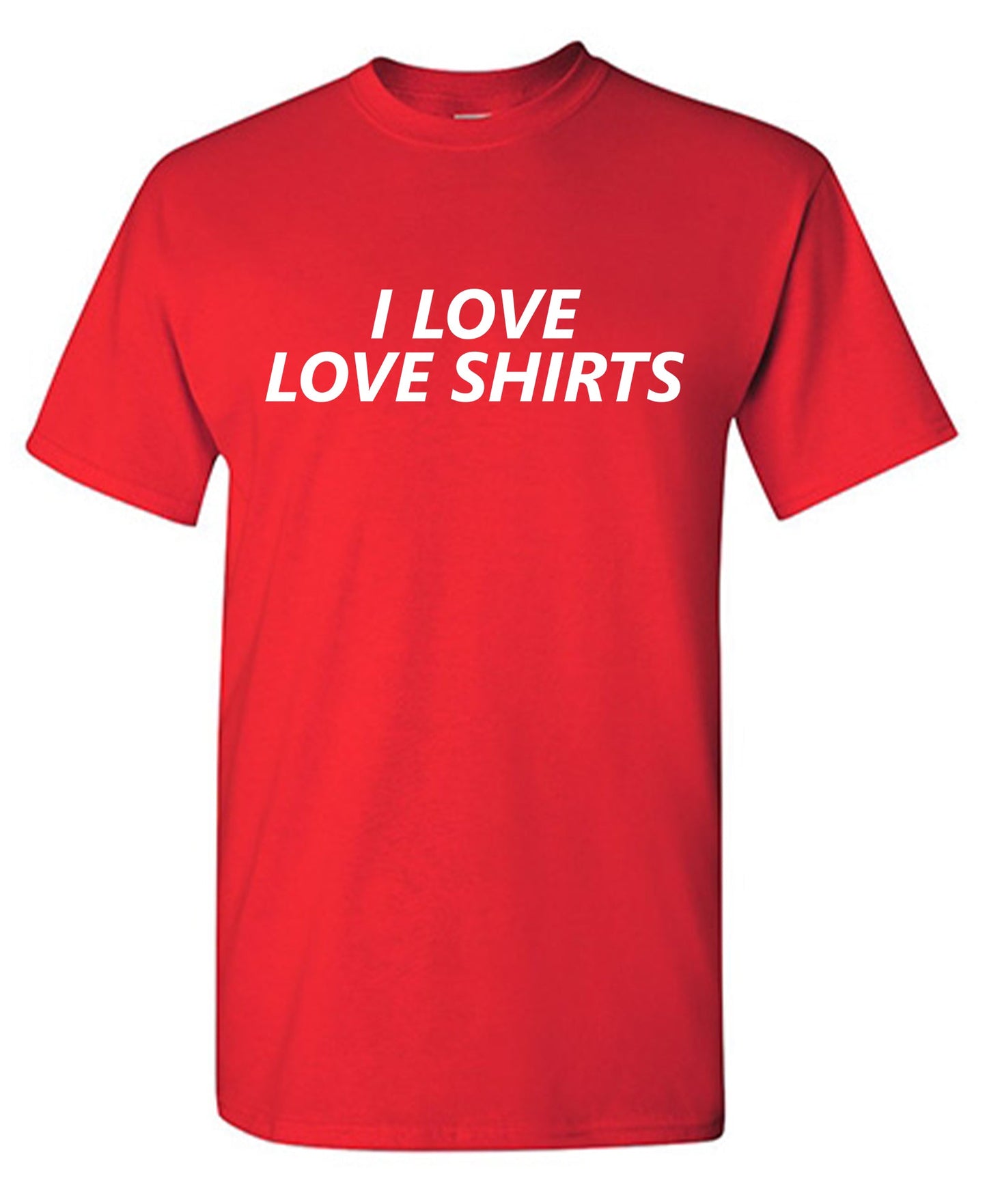 I Love Love T Shirts