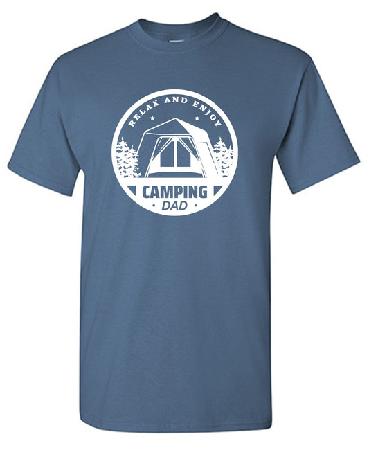 Relax and Enjoy Camping Dad