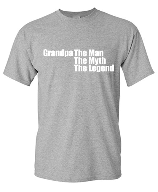 Grandpa The Man, The Myth The Legend