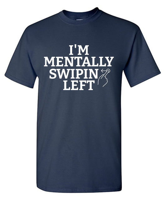 I am Mentally Swiping Left