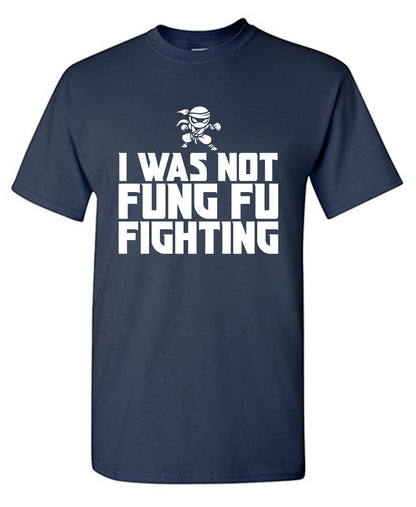 I Was Not Kung Foo Fighting
