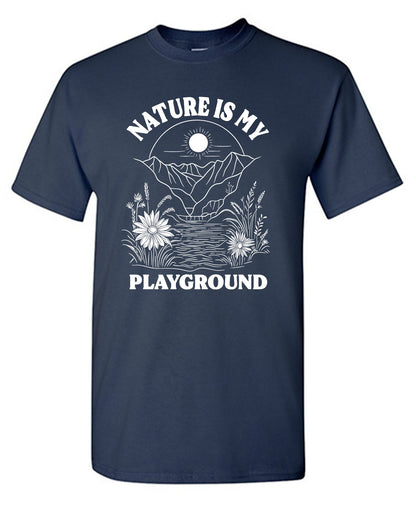 Nature is my Playground Tee