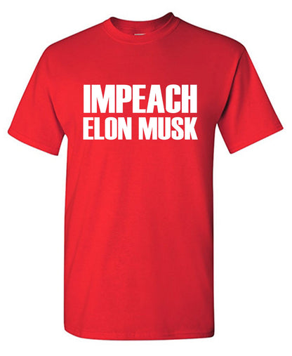 Impeach Elon Musk T Shirt