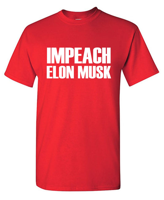 Impeach Elon Musk T Shirt