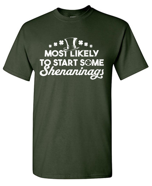 Most Likely to Start Some Shenanigans
