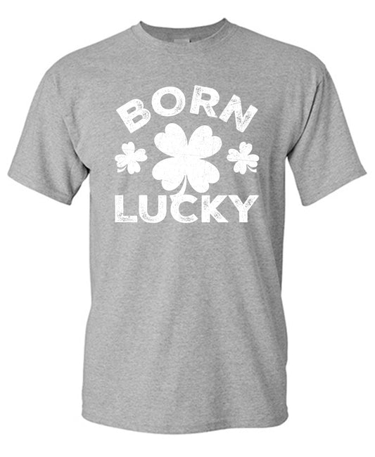 Born Lucky Tee