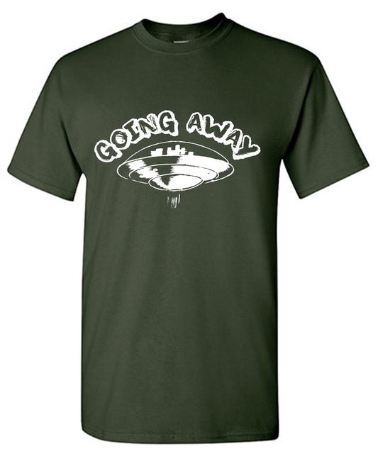 Going Away UFO Funny Shirts