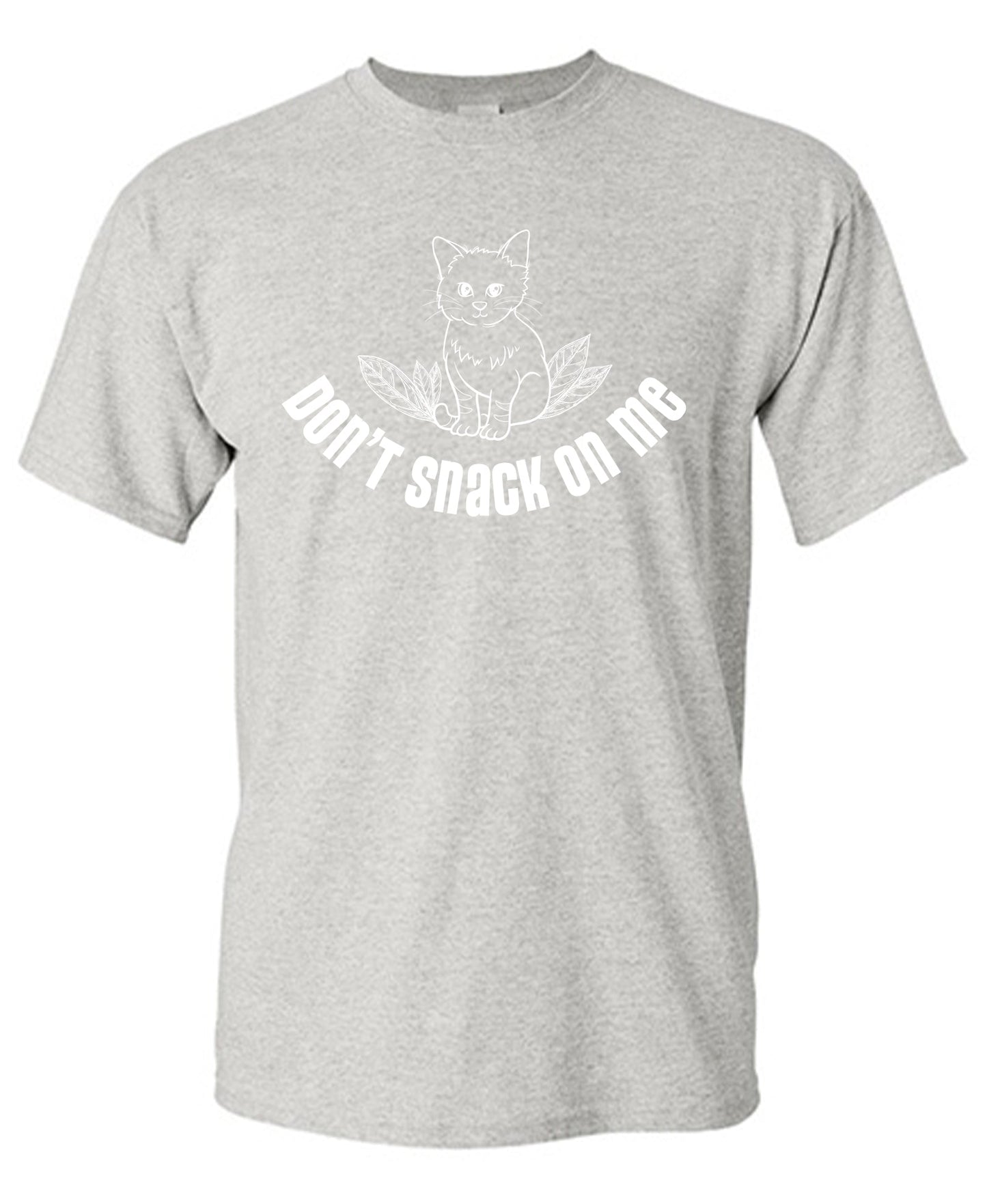 Don't Snack On Me Funny Shirts