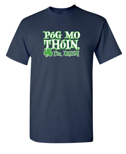 Pog Mo Thoin I'm Irish