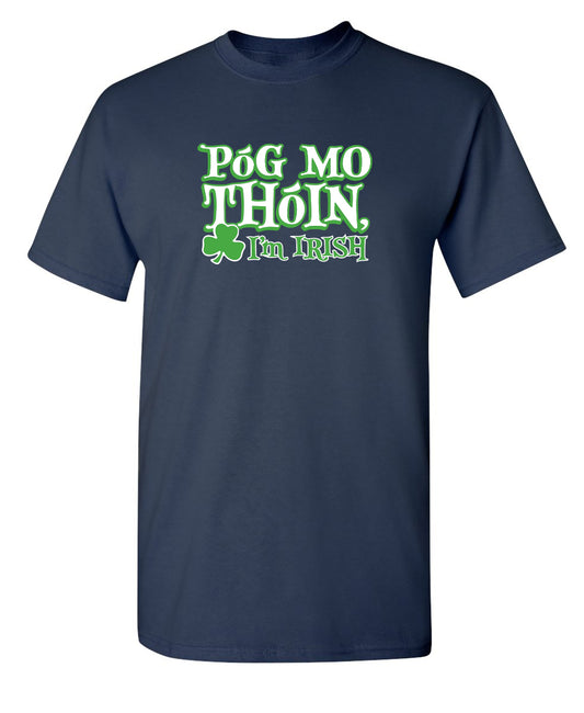 Pog Mo Thoin I'm Irish