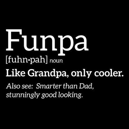 Funpa Like Grandpa Only Cooler T-Shirt