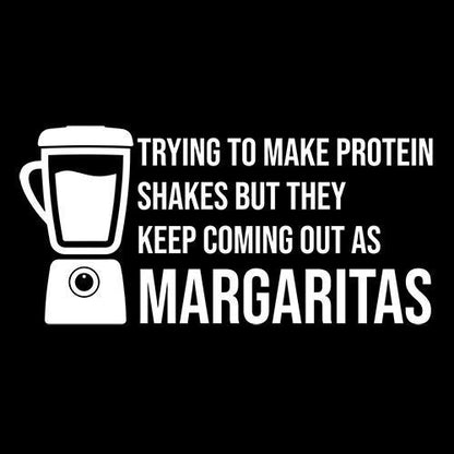 Tring To Make Protein Shakes but They Keep Coming Out As Margaritas - Roadkill T Shirts