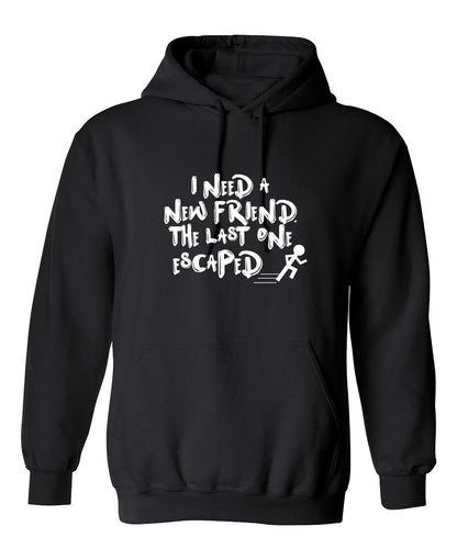 Funny T-Shirts design "I Need New Friends"