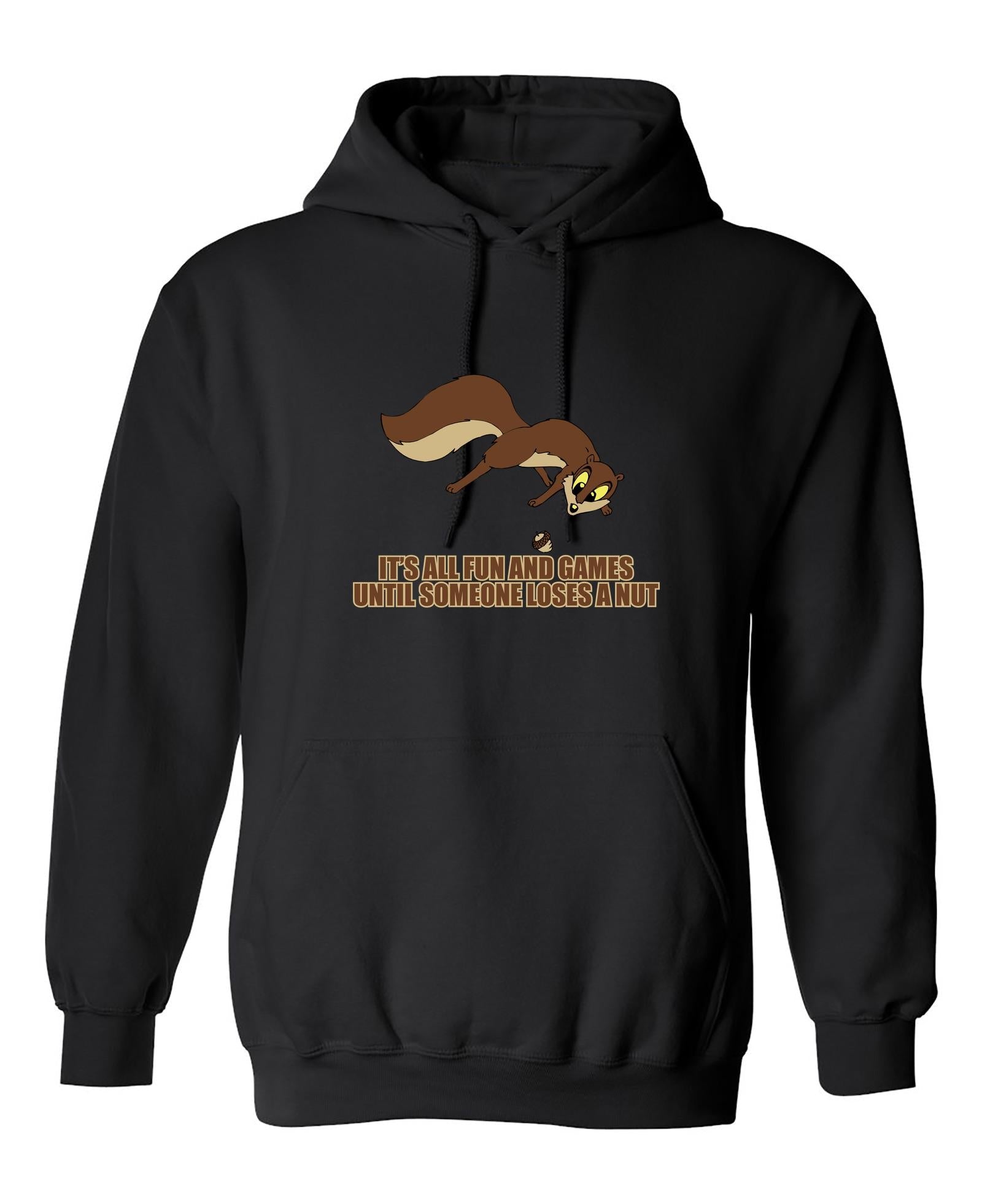 Funny T-Shirts design "It's All Fun And Games Until Someone Loses A Nut"