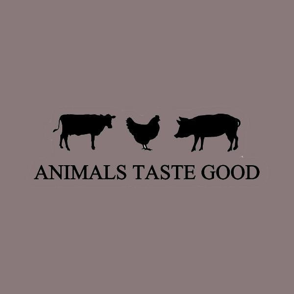Animals Taste Good T-Shirt