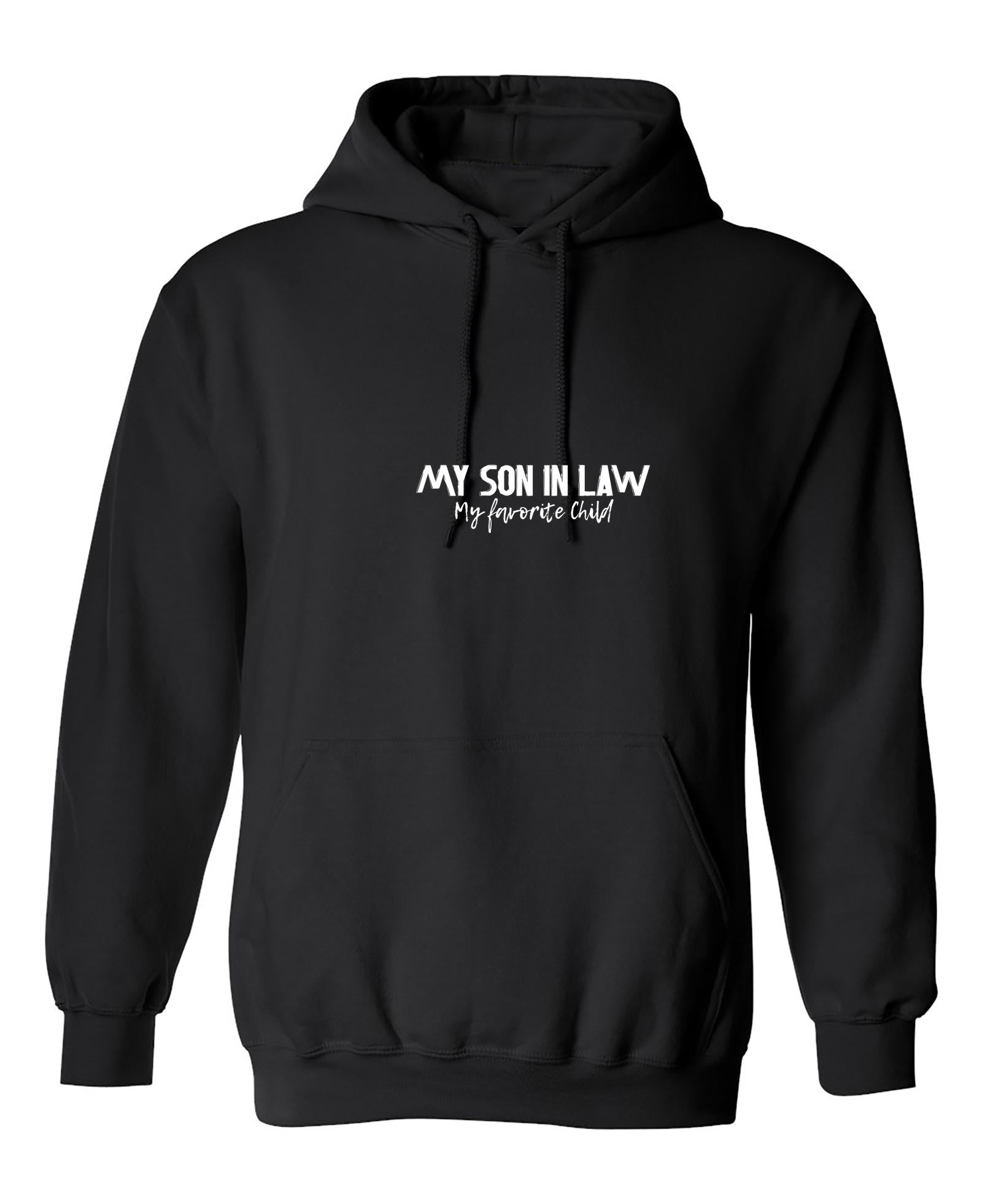 Funny T-Shirts design "My Son in Law, My Favorite Child Funny Shirt"