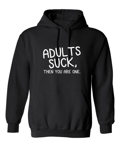 Funny T-Shirts design "Adults Suck, Then You Are One"