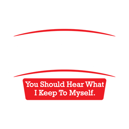 Funny T-Shirts design "My Opinion Offended You Hear What I Keep To Myself"