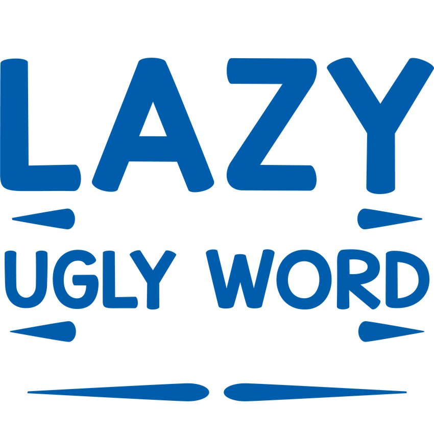 Funny T-Shirts design "Lazy Is Such An Ugly Word I Prefer Selective Participation"