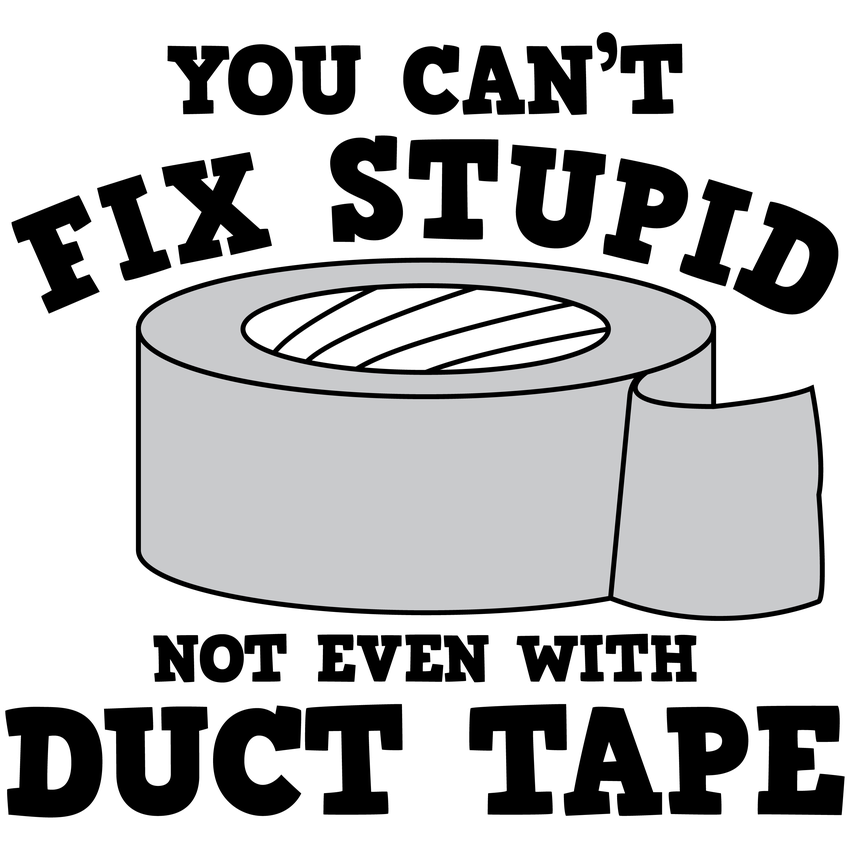 Funny T-Shirts design "PS_0140_TAPE_STUPID"