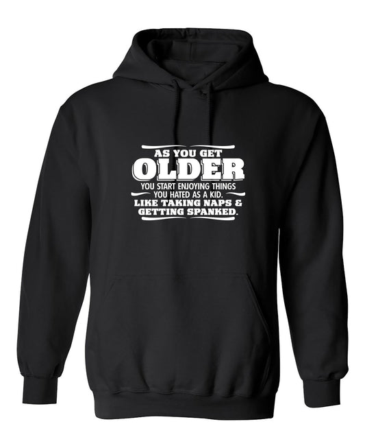 Funny T-Shirts design "As You Get Older Enjoy Taking Naps and Getting Spanked"