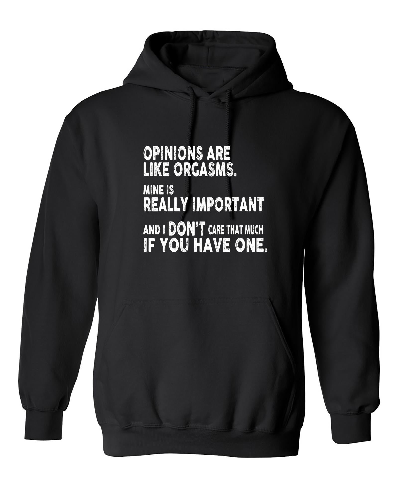 Funny T-Shirts design "Opinions Are Like Orgasms"