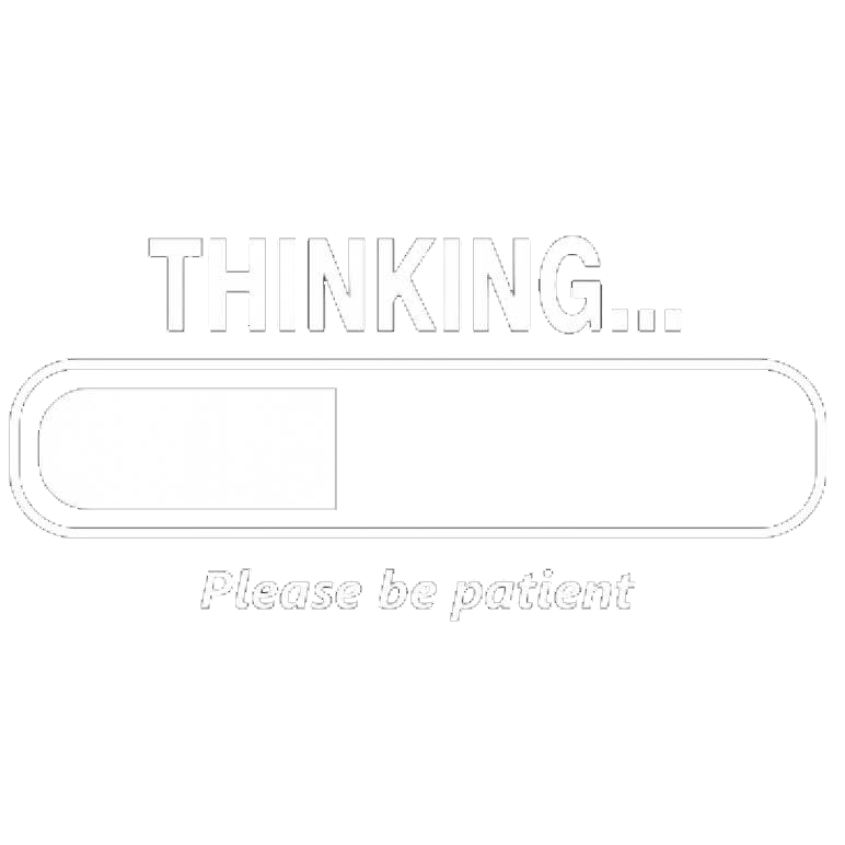 Thinking Please Be Patient Tees