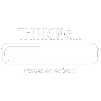 Thinking Please Be Patient Tees