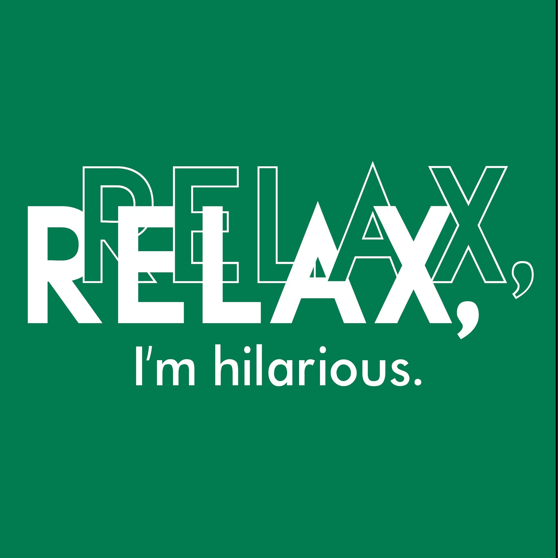 RELAX HILARIOUS