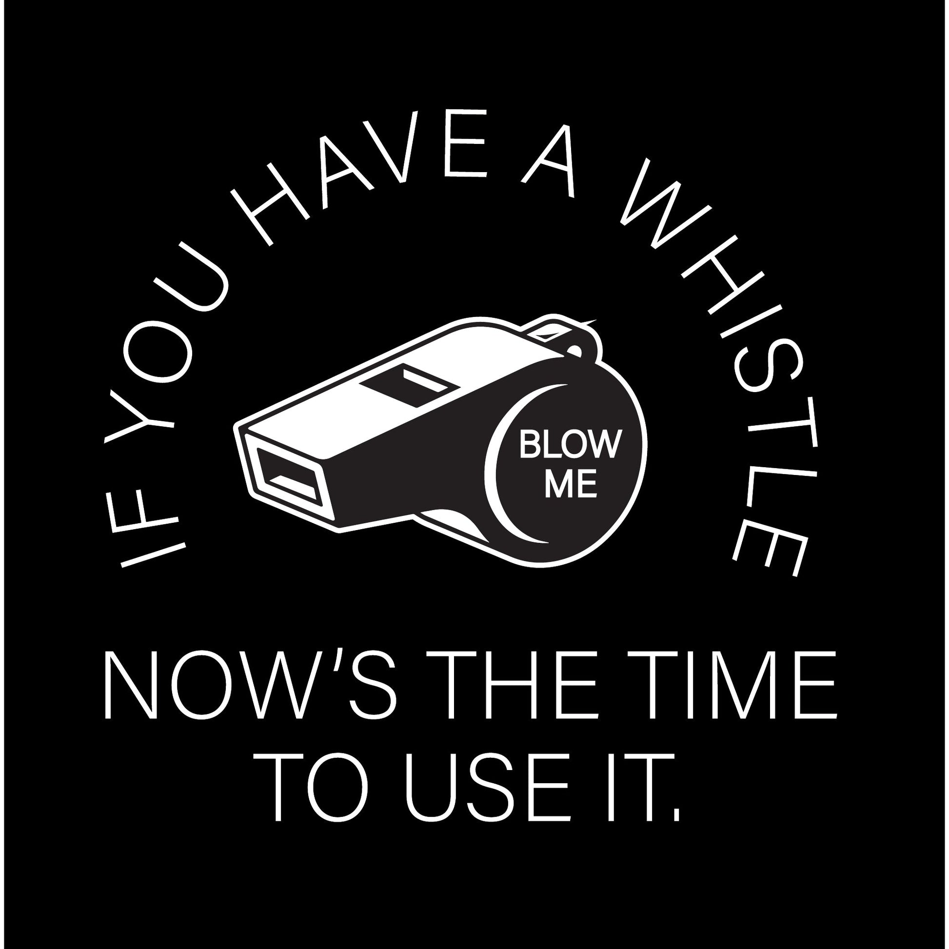WHISTLE USE