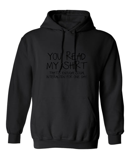 Funny T-Shirts design "You Read My Shirt...That's Enough Social Interaction"