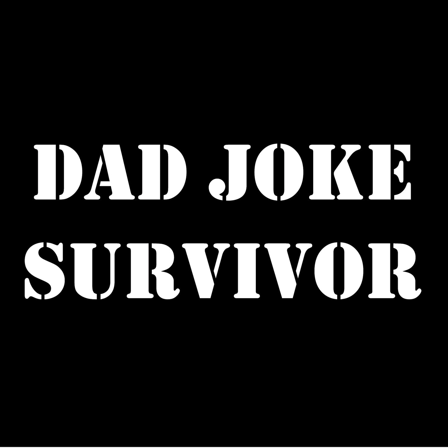 Dad Joke Survivor